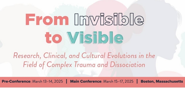 A poster for the 2025 ISSTD Annual Conference, "From Invisible to Visible"